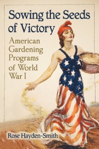 United States School Garden Army is addressed in Sowing the Seeds of Victory book