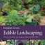 Thumbnail image for Book Review: Edible Landscaping; Podcast Interview; Book Giveaway Contest